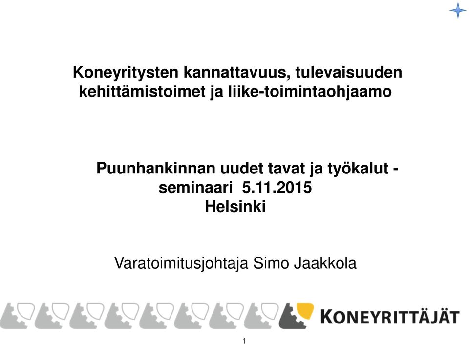 Puunhankinnan uudet tavat ja työkalut -