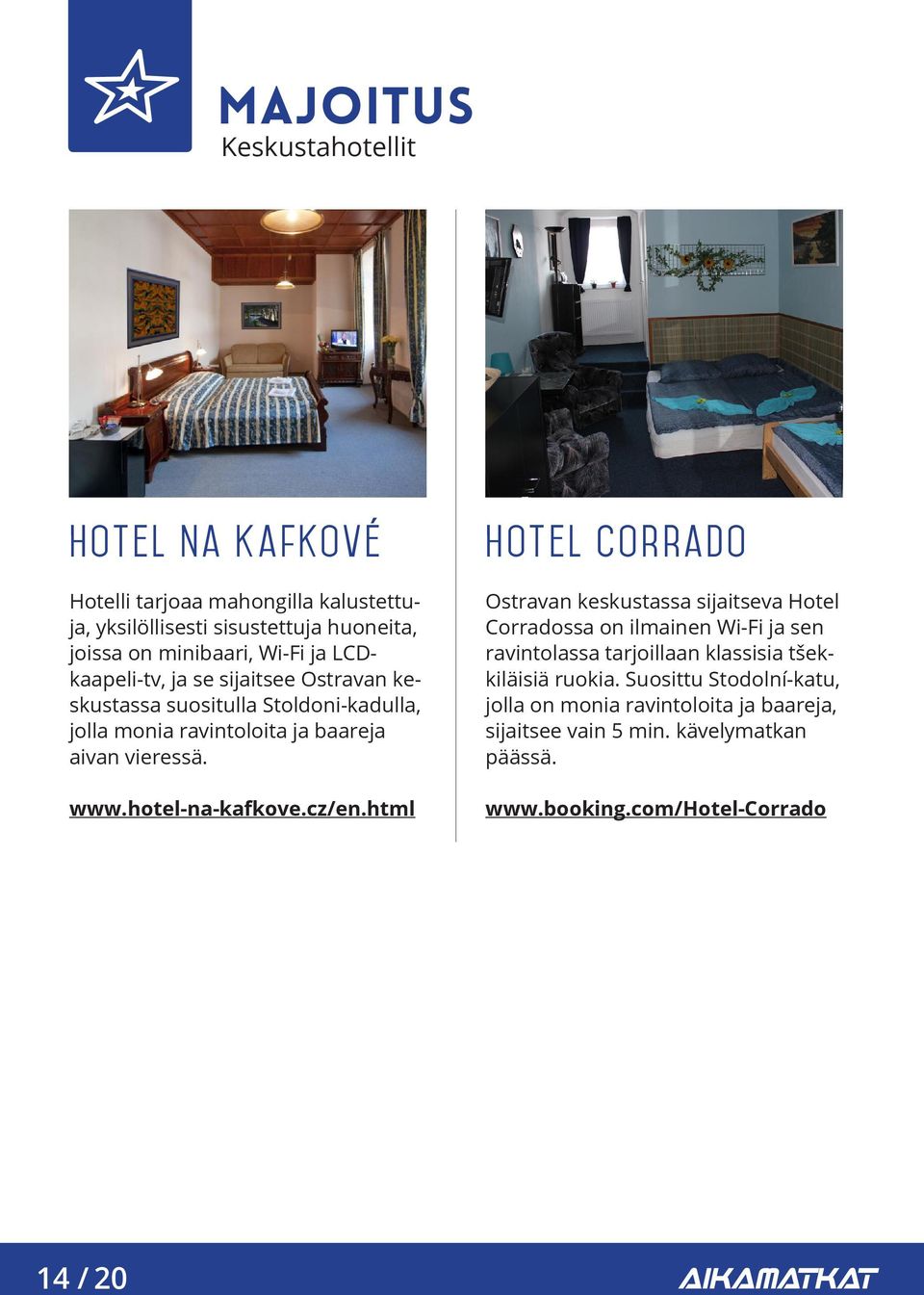 hotel-na-kafkove.cz/en.