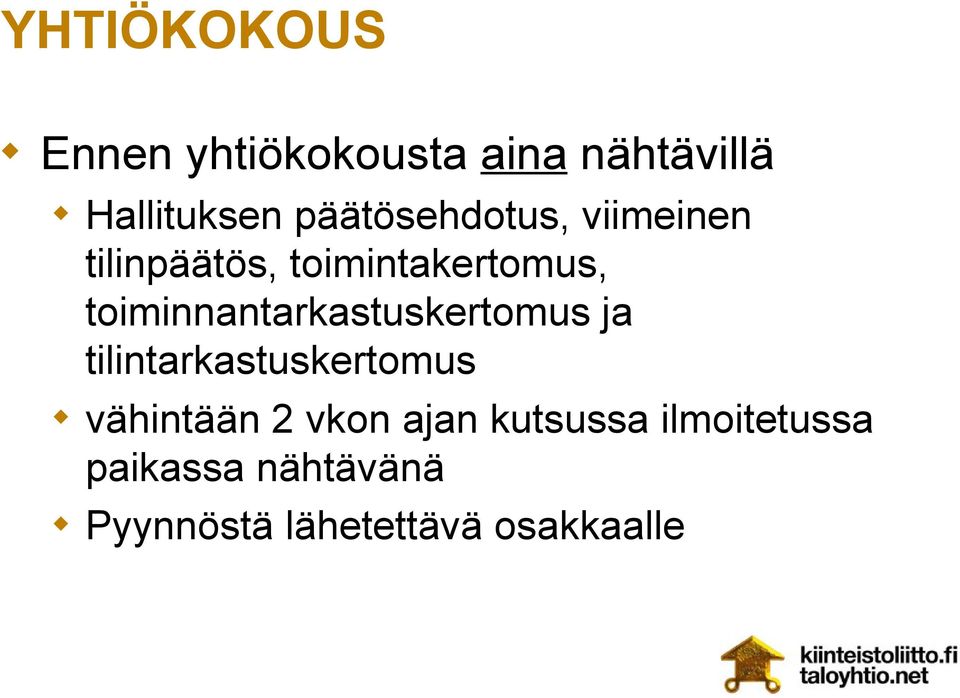 toiminnantarkastuskertomus ja tilintarkastuskertomus vähintään 2