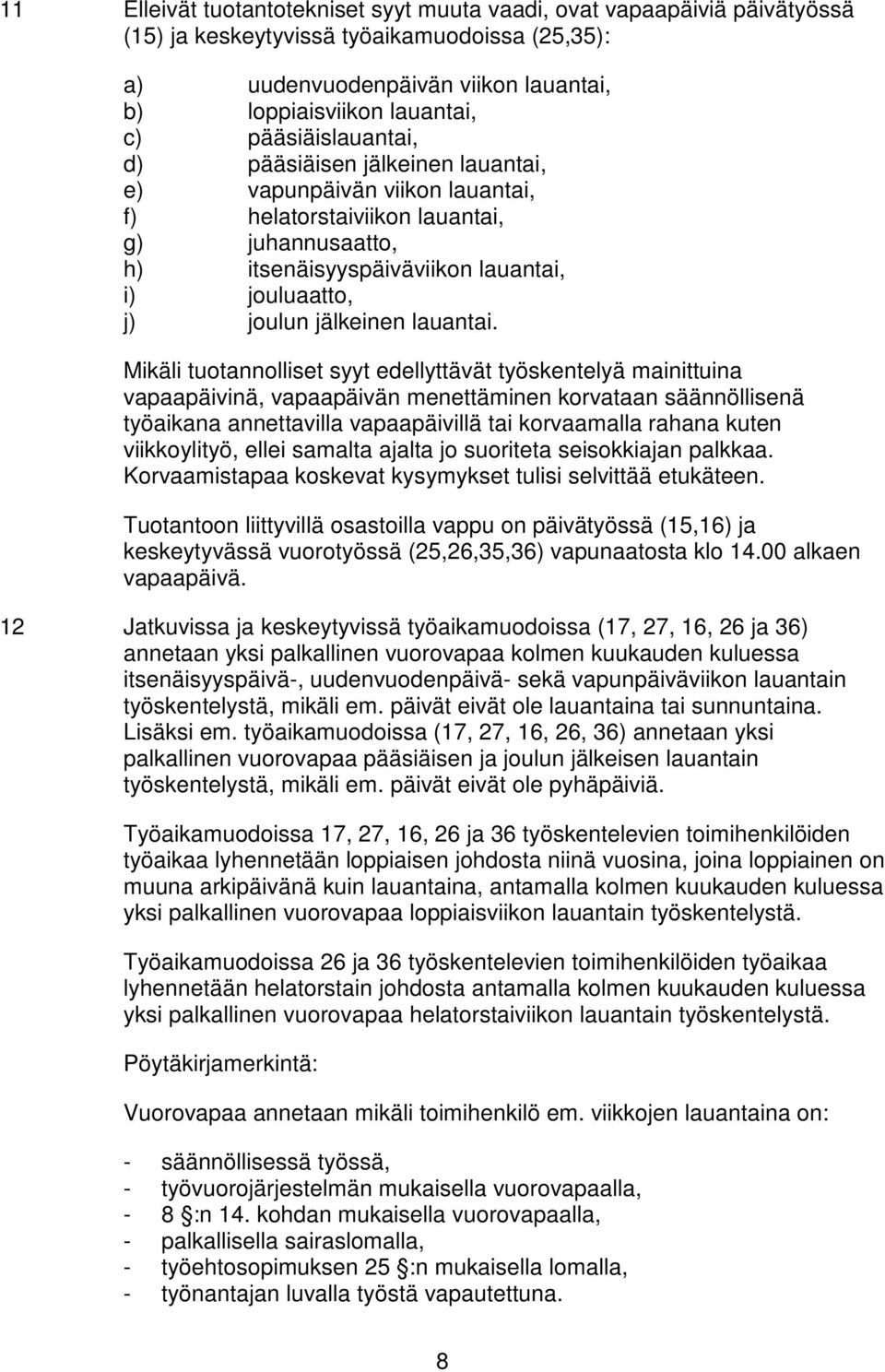 jälkeinen lauantai.