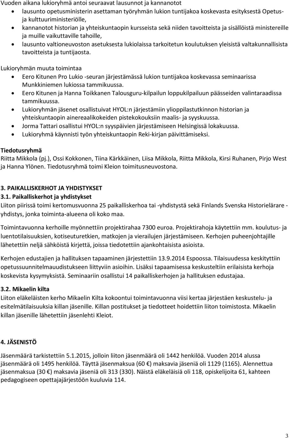 koulutuksen yleisistä valtakunnallisista tavoitteista ja tuntijaosta.