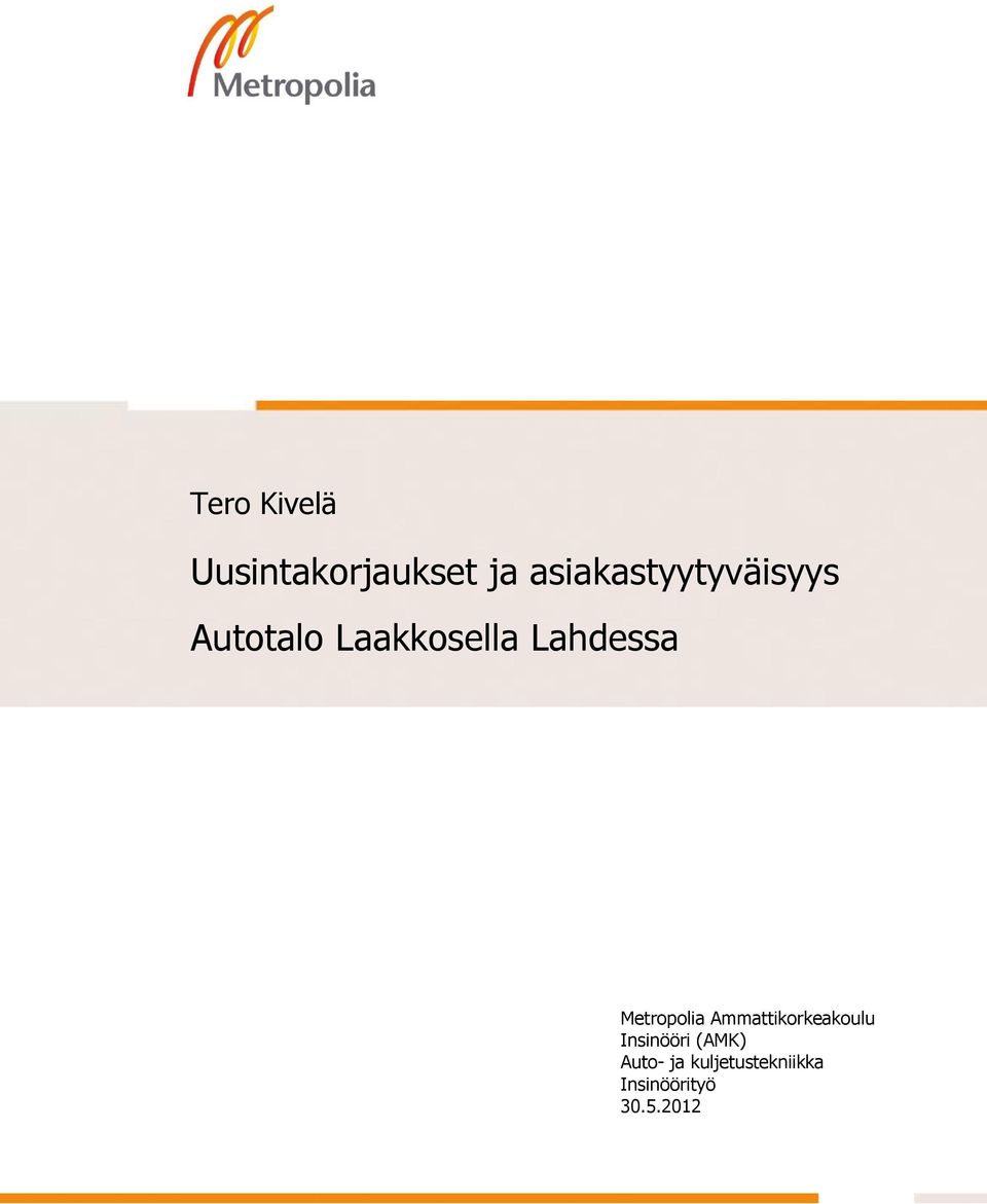 Lahdessa Metropolia Ammattikorkeakoulu
