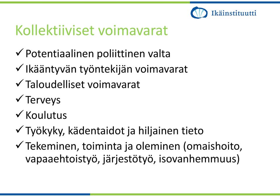 Terveys Koulutus Työkyky, kädentaidot ja hiljainen tieto