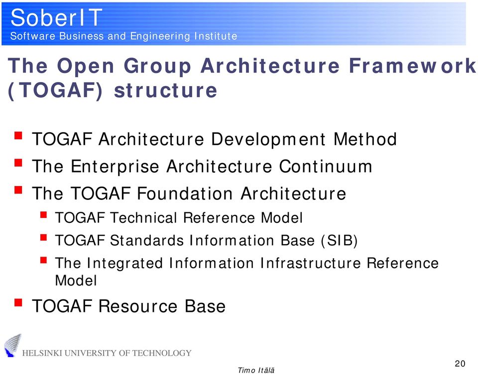 Architecture TOGAF Technical Reference Model TOGAF Standards Information Base