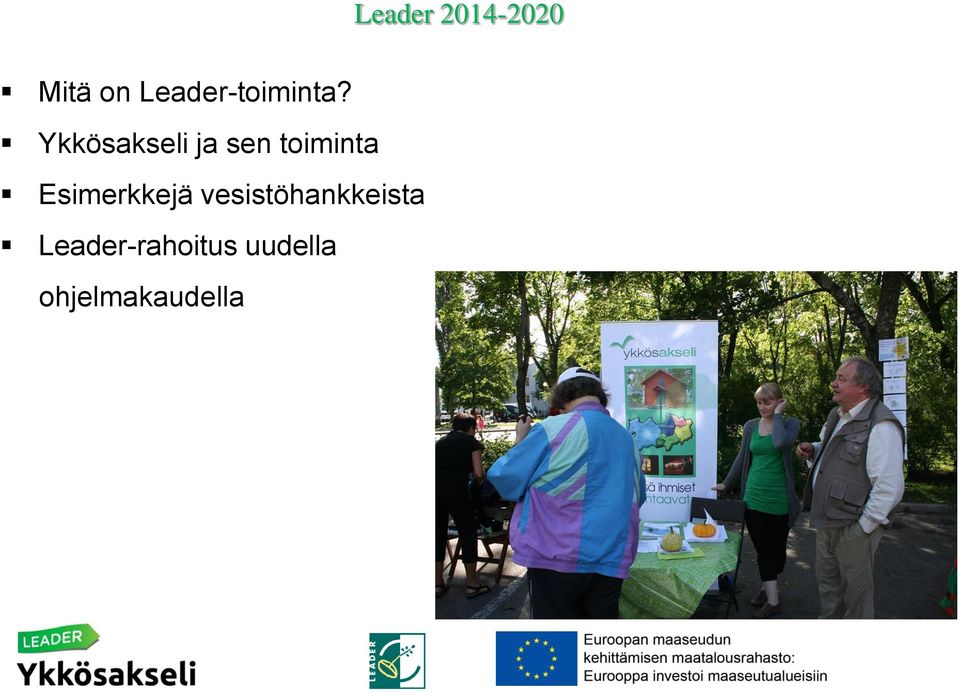Esimerkkejä vesistöhankkeista