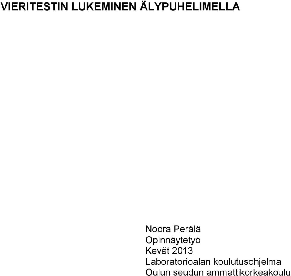 Opinnäytetyö Kevät 2013