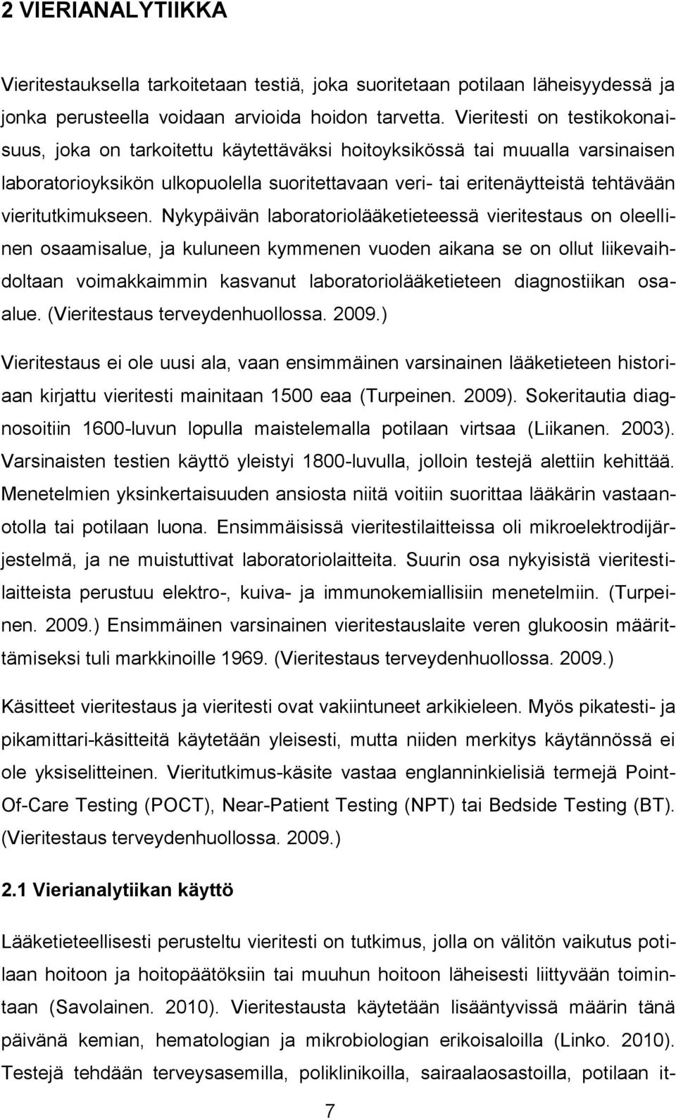 vieritutkimukseen.