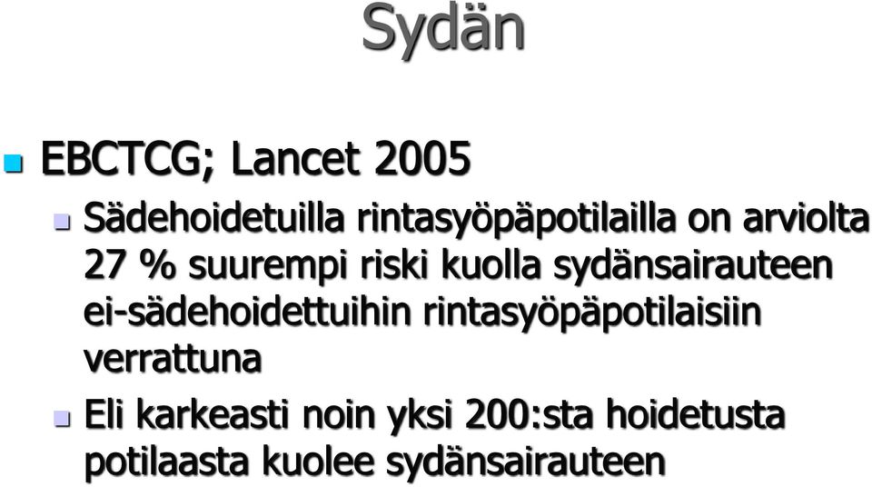 sydänsairauteen ei-sädehoidettuihin rintasyöpäpotilaisiin