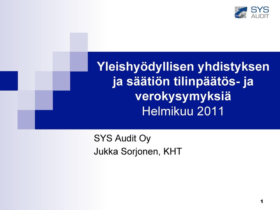 verokysymyksiä Helmikuu 2011