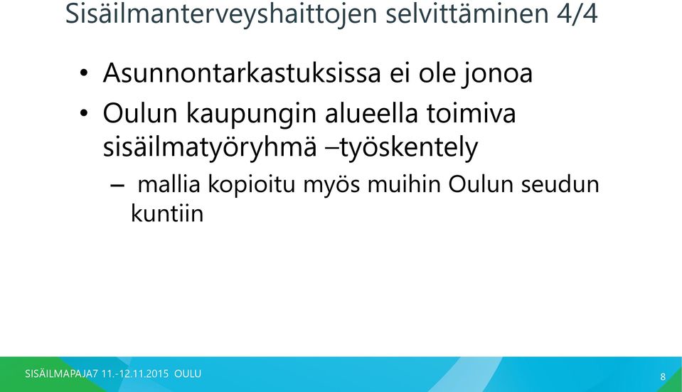 kaupungin alueella toimiva sisäilmatyöryhmä