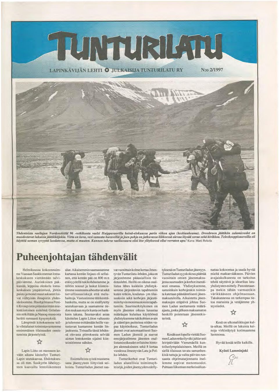 Kunnon tukeva vaellussauva olisi itse ylityksessä ollut verraton apu!