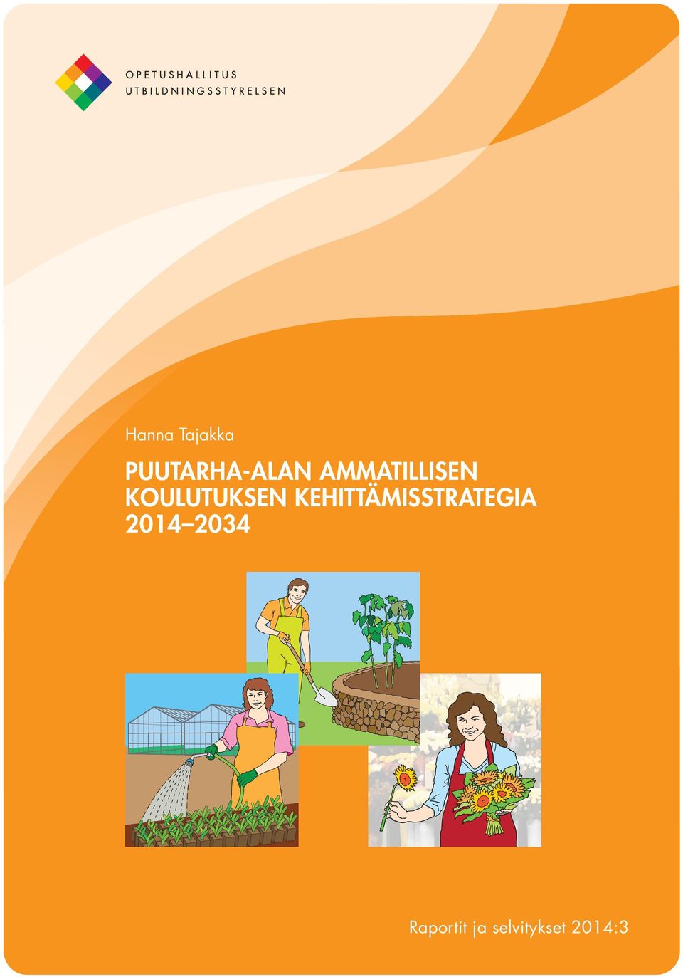 KEHITTÄMISSTRATEGIA 2014