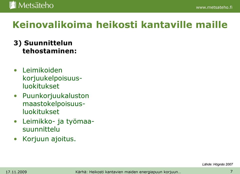 korjuukelpoisuusluokitukset Puunkorjuukaluston