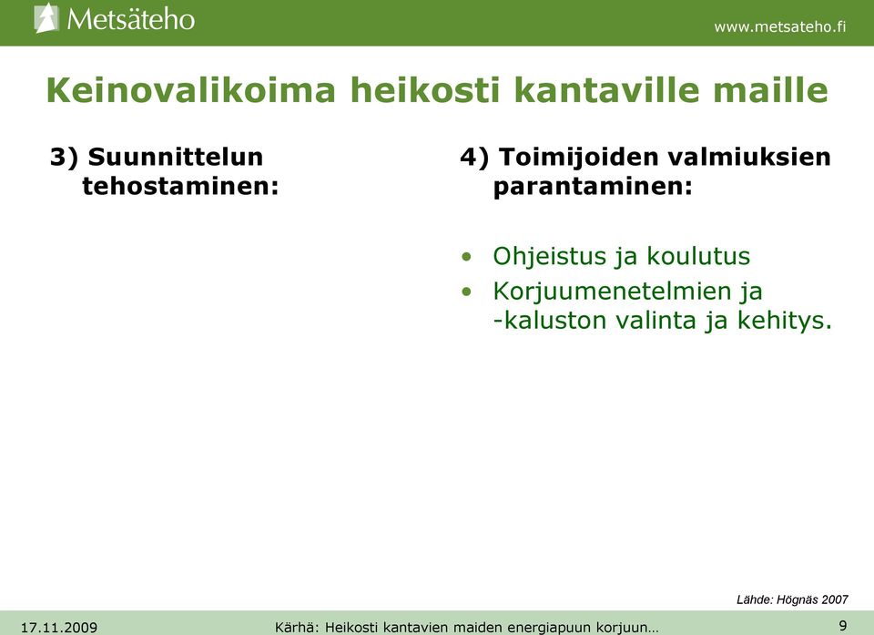 valmiuksien parantaminen: Ohjeistus ja koulutus
