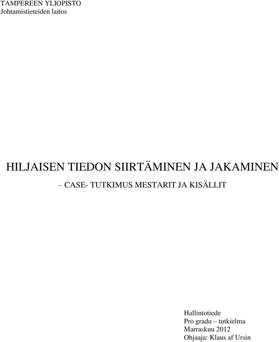 TUTKIMUS MESTARIT JA KISÄLLIT Hallintotiede Pro
