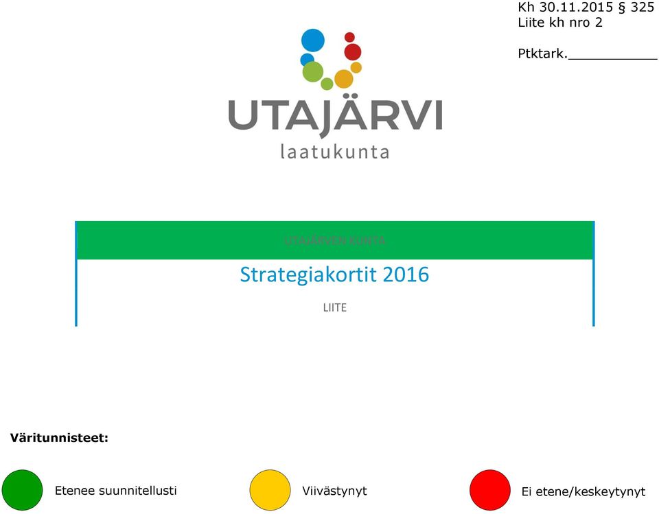 UTAJÄRVEN KUNTA Strategiakortit 2016