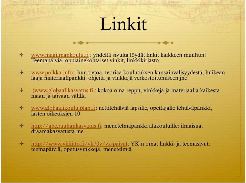 fi : kokoa oma reppu, vinkkejä ja materiaalia kaikesta maan ja taivaan välillä www.globaalikoulu.plan.