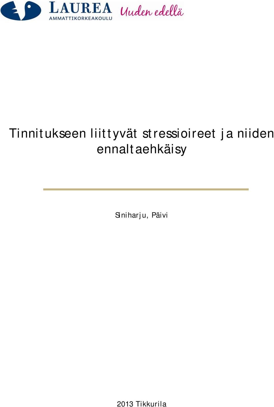 ennaltaehkäisy