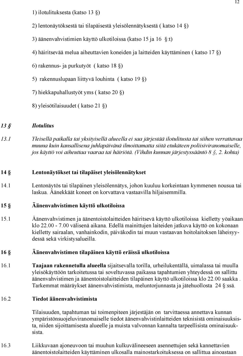 katso 21 ) 13 Ilotulitus 13.