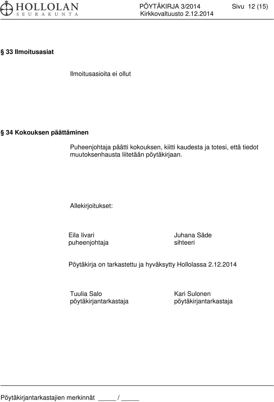 pöytäkirjaan.