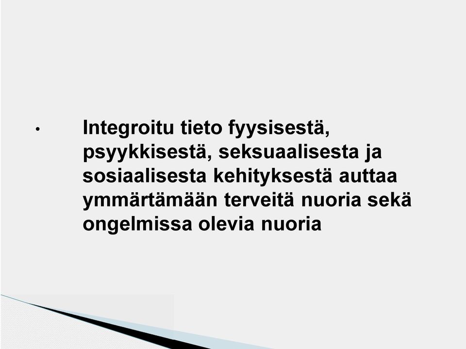 sosiaalisesta kehityksestä auttaa