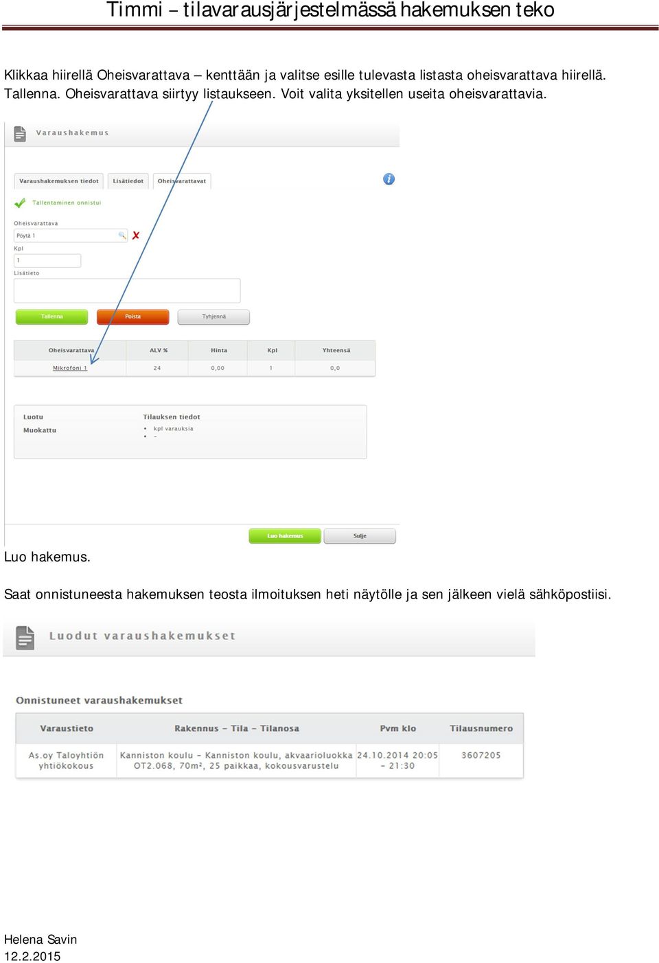 Oheisvarattava siirtyy listaukseen.