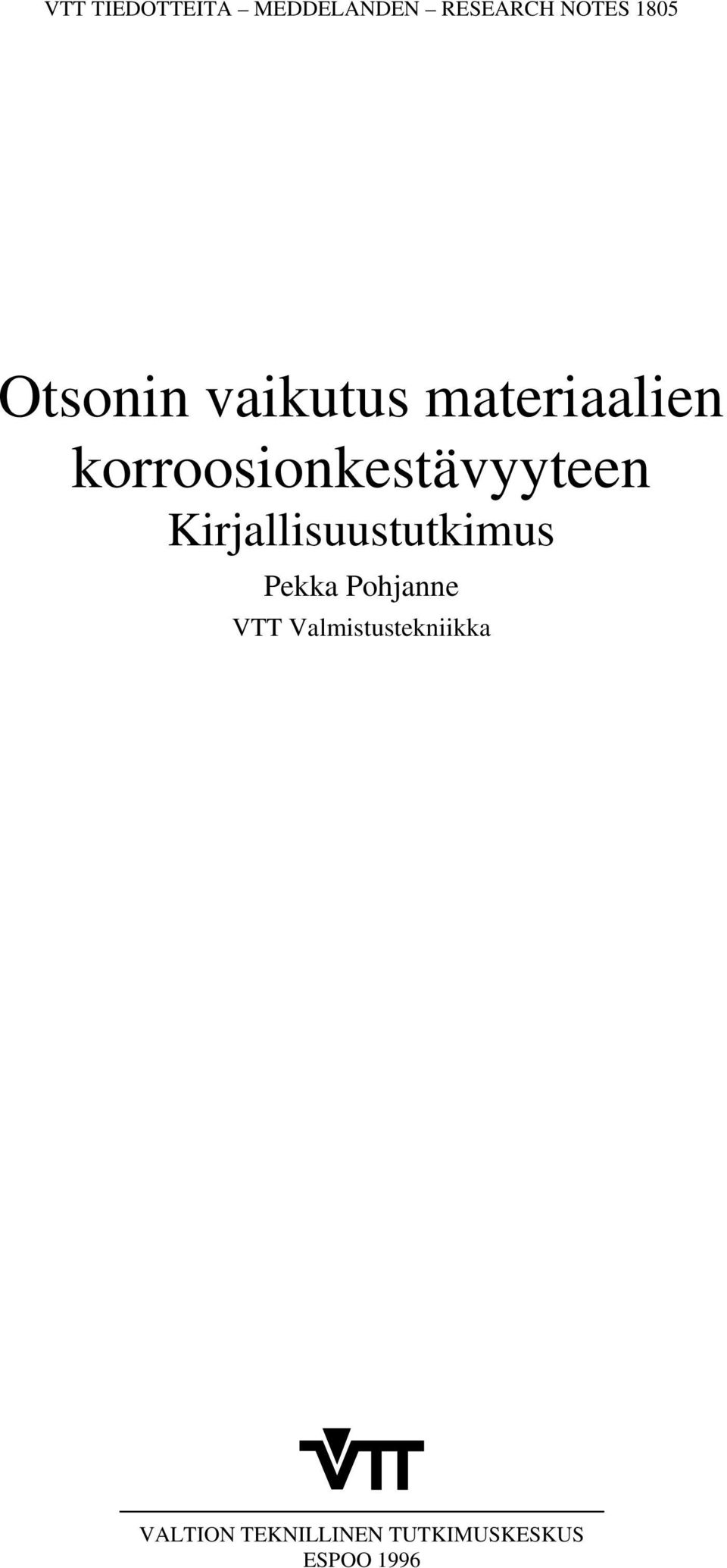 korroosionkestävyyteen Kirjallisuustutkimus Pekka