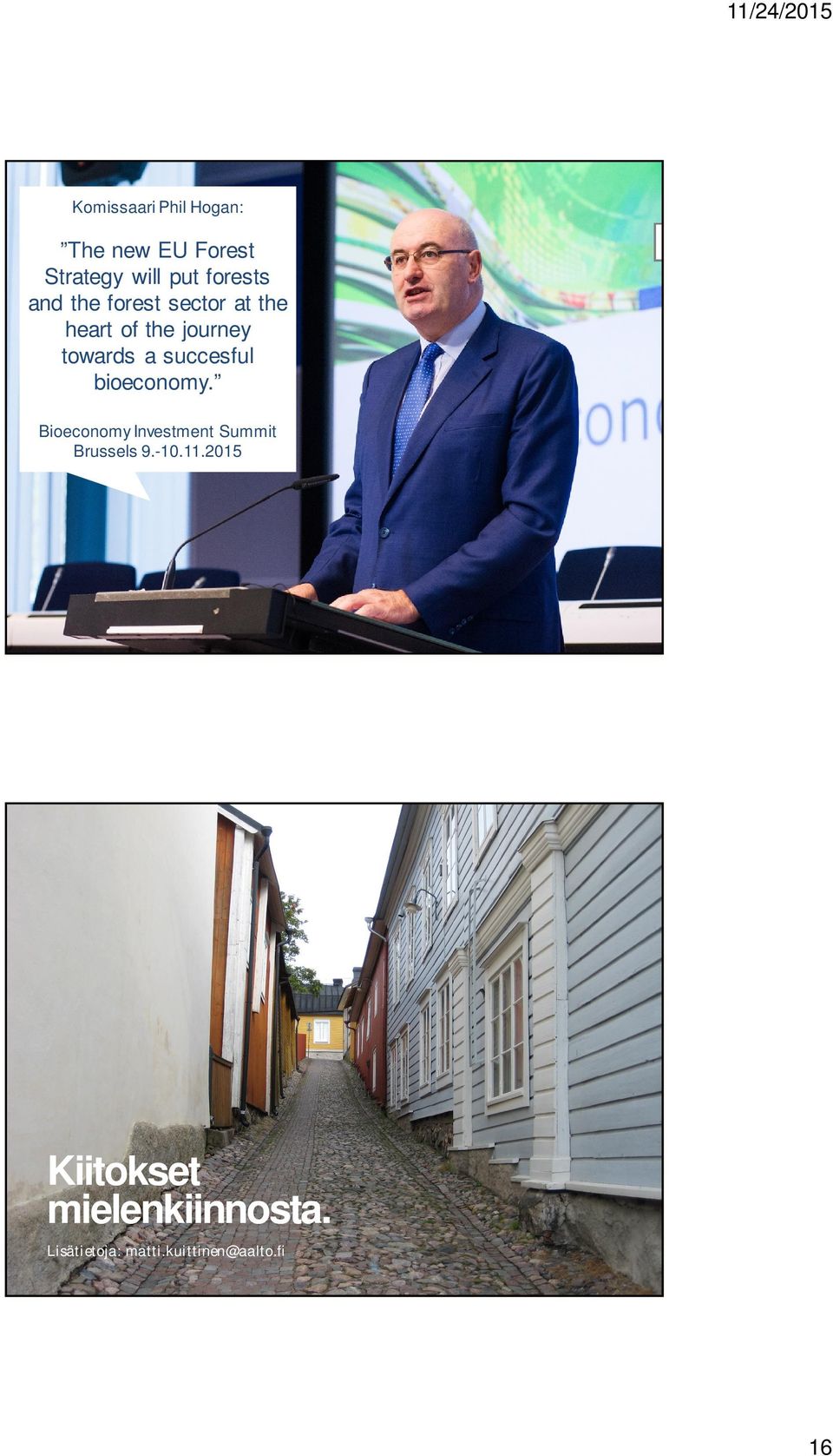 succesful bioeconomy. Bioeconomy Investment Summit Brussels 9.-10.11.