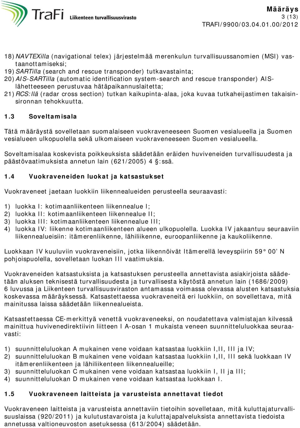 takaisinsironnan tehokkuutta. 1.