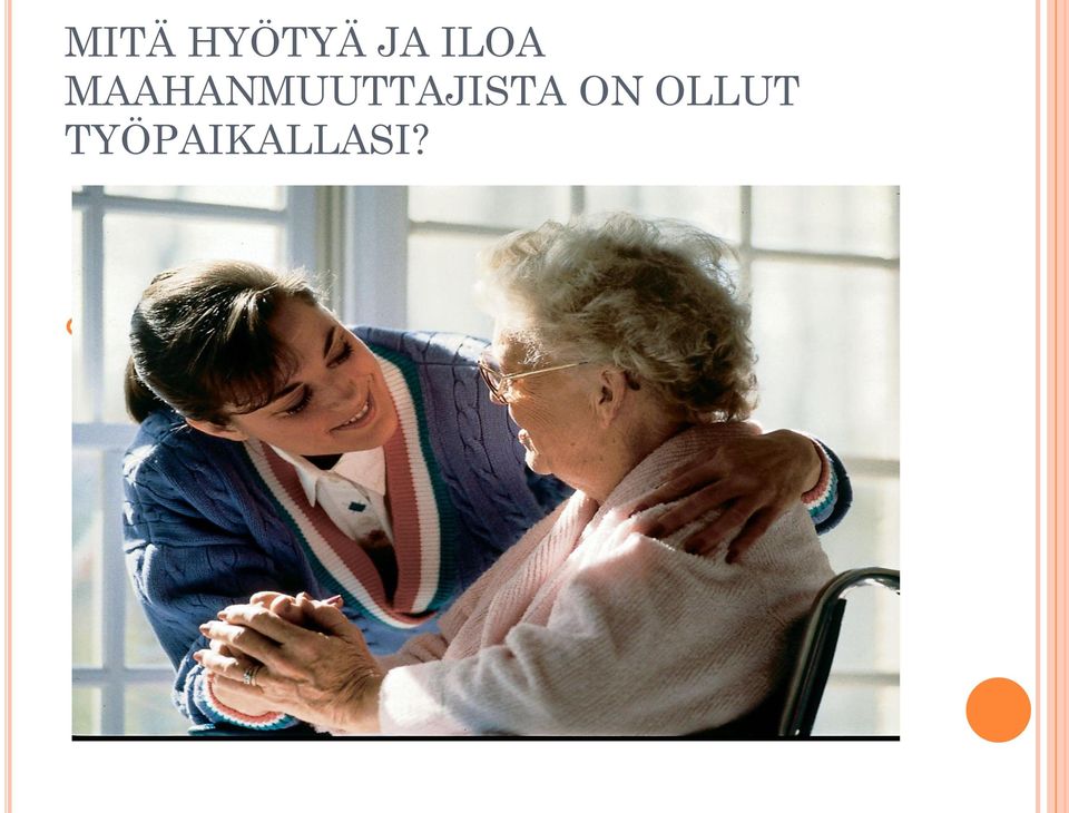 OLLUT TYÖPAIKALLASI?