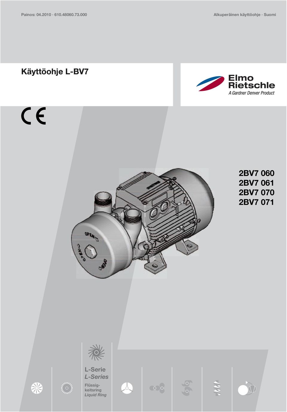Käyttöohje L-BV7 2BV7 060 2BV7 061 2BV7
