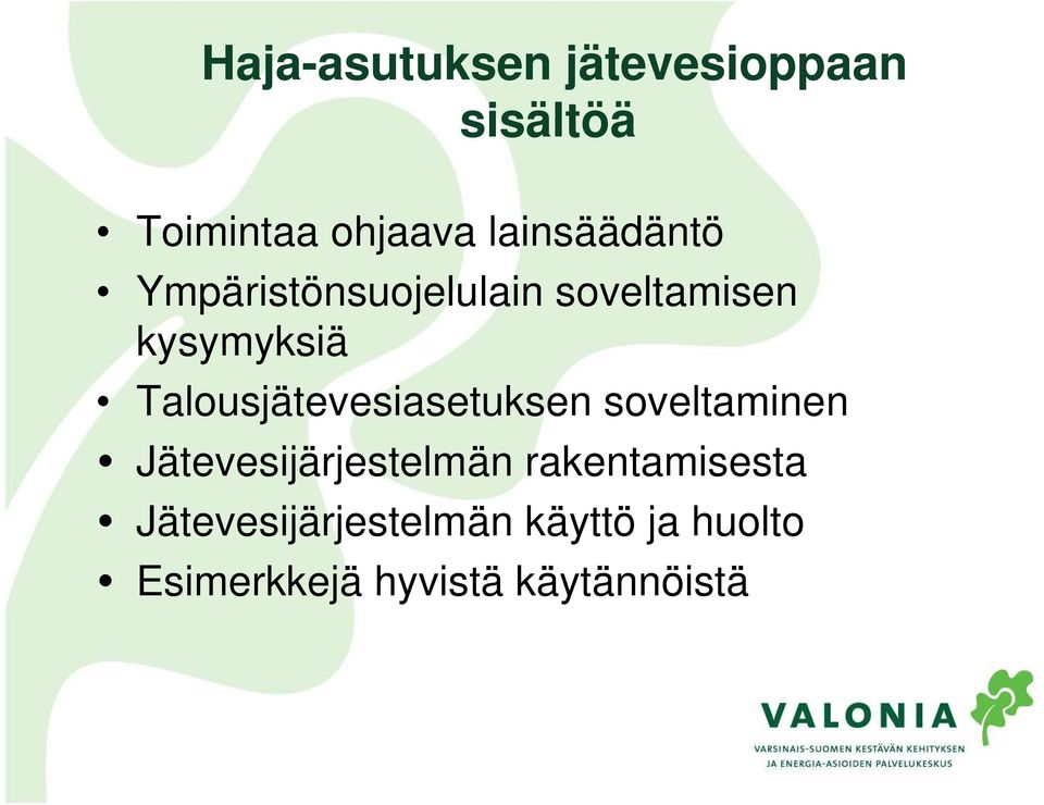 Talousjätevesiasetuksen soveltaminen Jätevesijärjestelmän