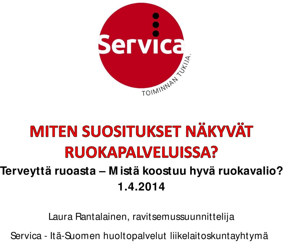2014 Laura Rantalainen,
