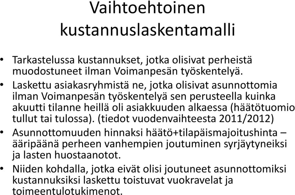 alkaessa (häätötuomio tullut tai tulossa).