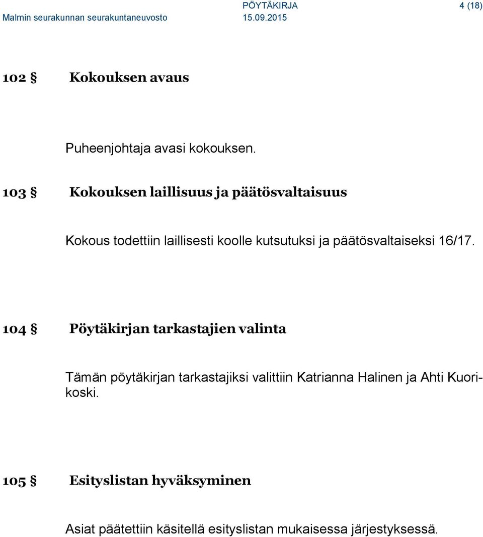 päätösvaltaiseksi 16/17.