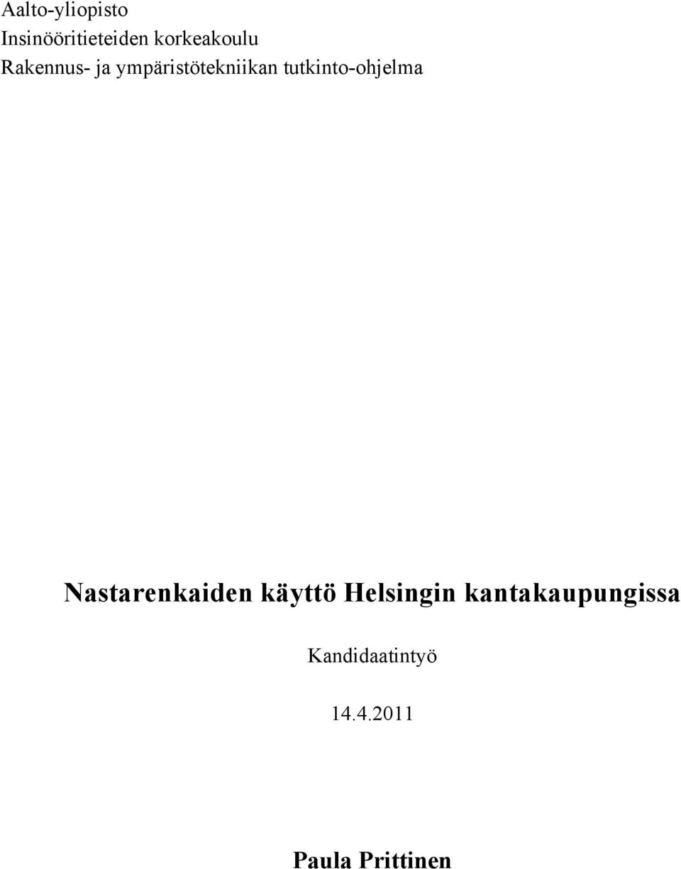 tutkinto-ohjelma Nastarenkaiden käyttö