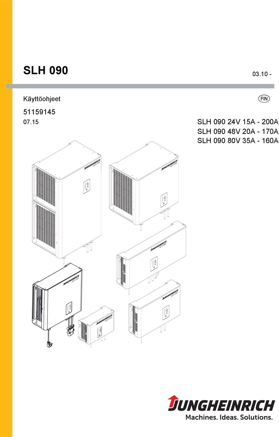 100% SLH 090 03.10 - Käyttöohjeet 51159145 07.