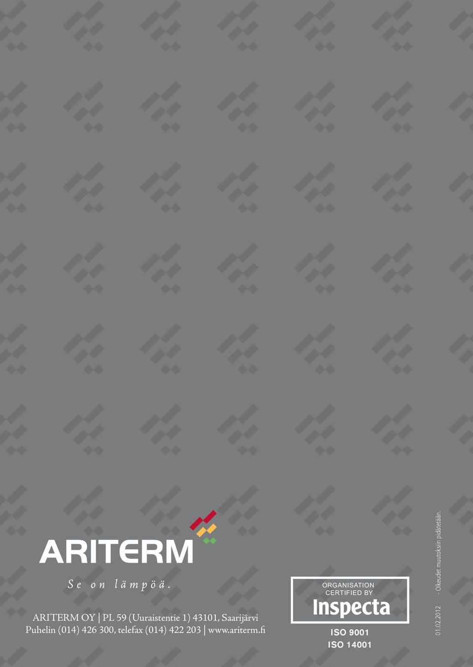 ARITERM OY PL 59 (Uuraistentie 1) 43101,