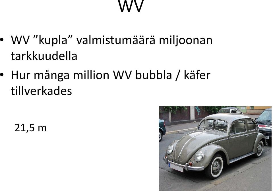 Hur många million WV