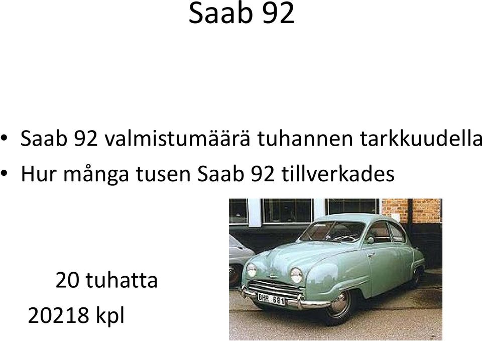 tarkkuudella Hur många