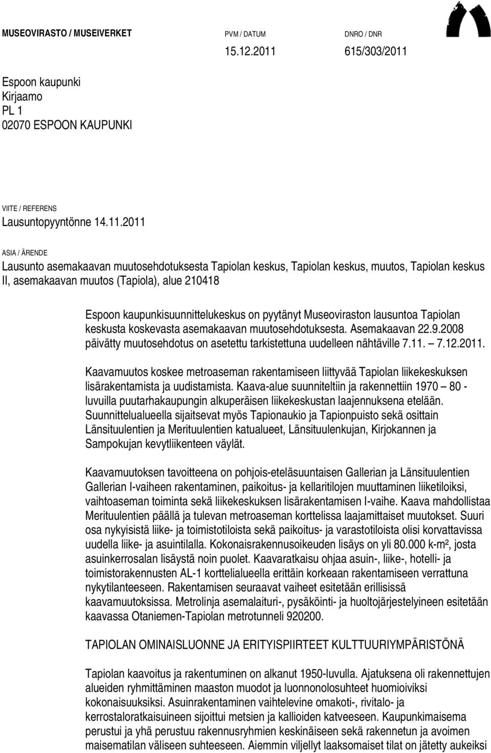 VIITE / REFERENS Lausuntopyyntönne 14.11.