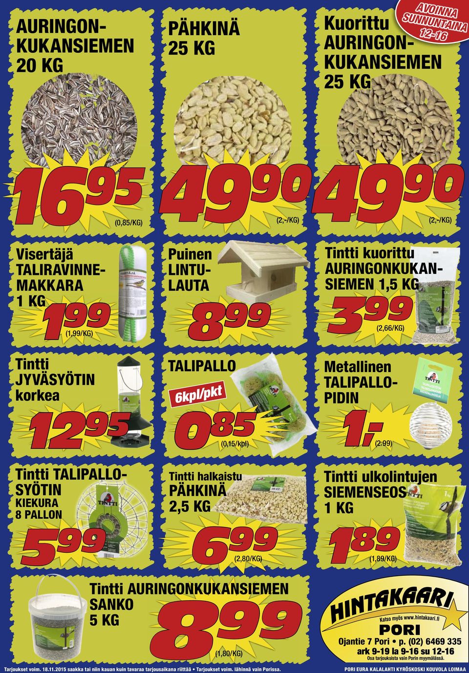 TALIPALLO 6kpl/pkt 0 85 (0,15/kpl) Metallinen TALIPALLO- PIDIN 1,-(2,99) Tintti TALIPALLO- SYÖTIN KIEKURA 8 PALLON 5 99 Tintti halkaistu PÄHKINÄ