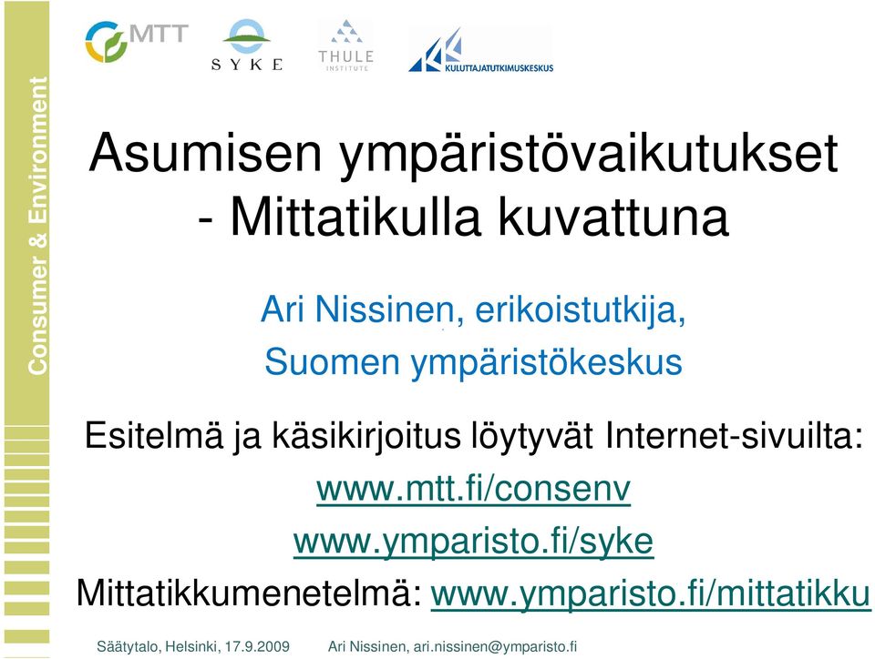 käsikirjoitus löytyvät Internet-sivuilta: www.mtt.