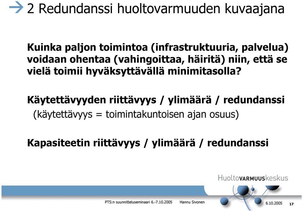 hyväksyttävällä minimitasolla?