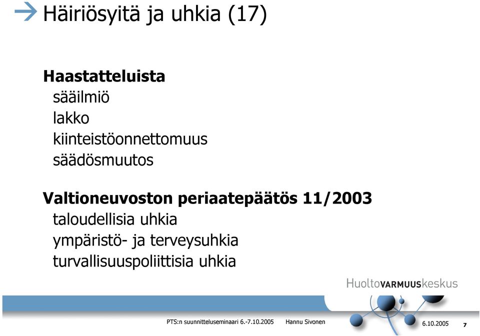 Valtioneuvoston periaatepäätös 11/2003 taloudellisia