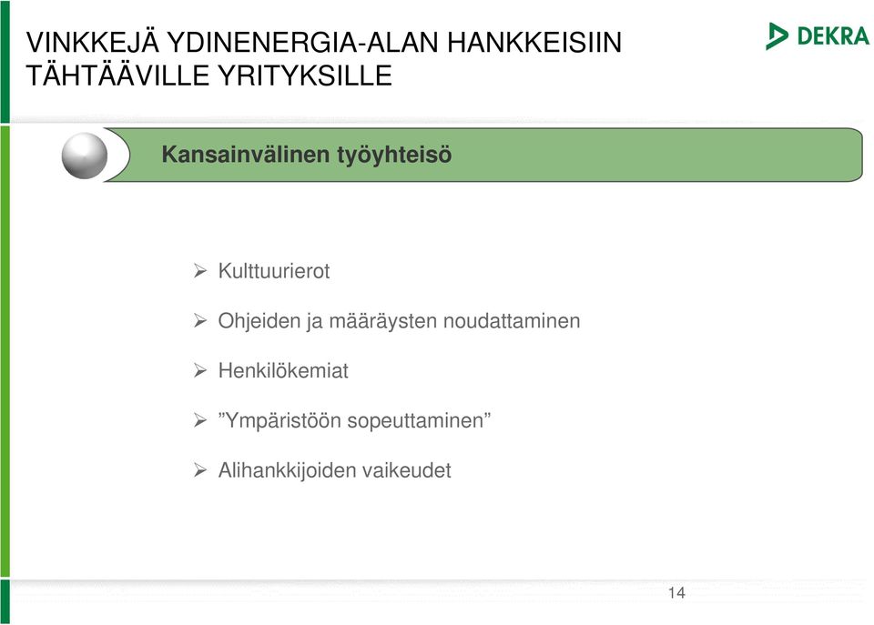 Ohjeiden ja määräysten noudattaminen Henkilökemiat