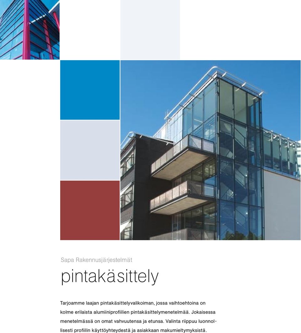 alumiiniprofiilien pintakäsittelymenetelmää.