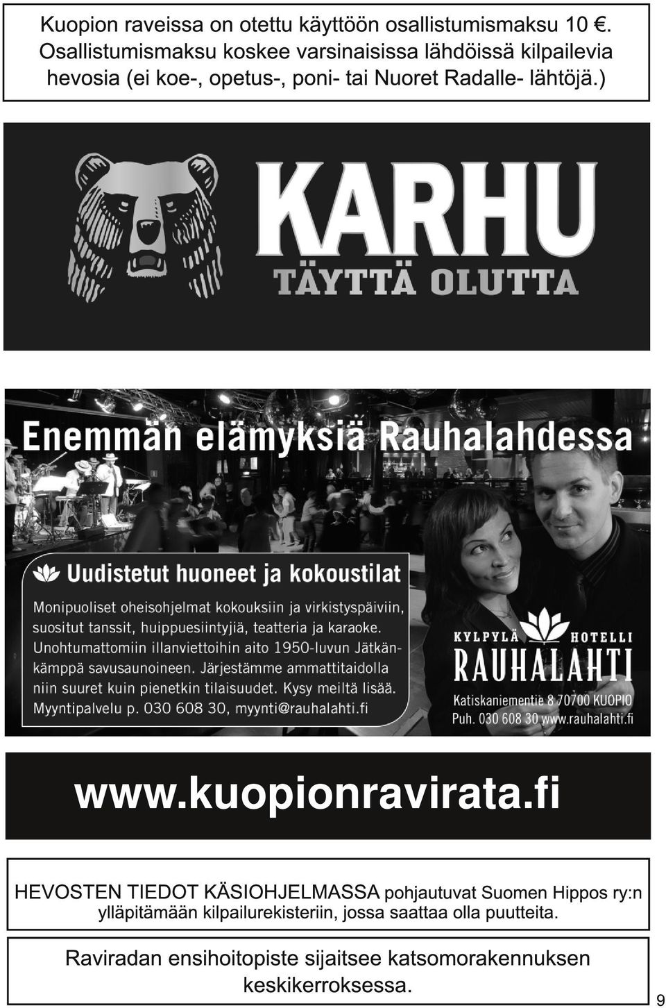 Nuoret Radalle- lähtöjä.) www.kuopionravirata.