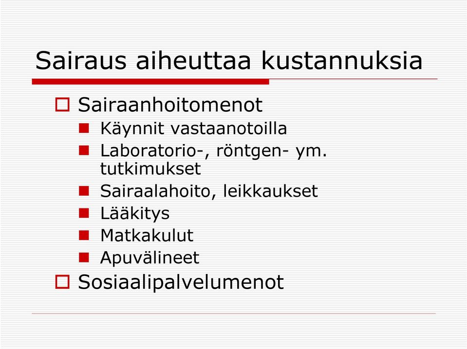 Laboratorio-, röntgen- ym.