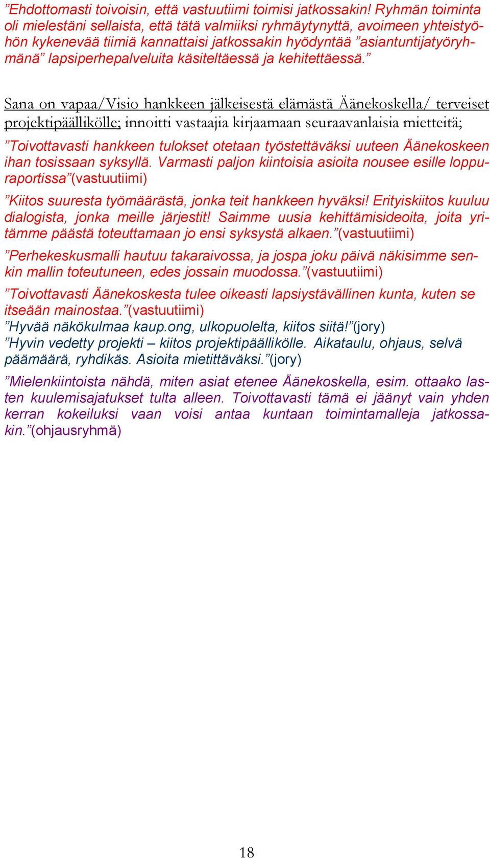 käsiteltäessä ja kehitettäessä.